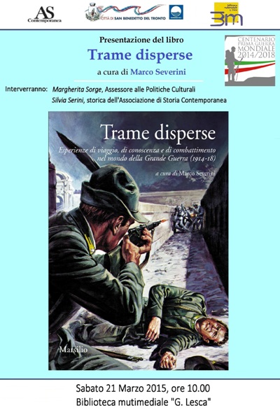 Il manifesto dell'incontro "Trame disperse. Esperienze di viaggio, di conoscenza e di combattimento nel mondo della Grande Guerra (1914-18)".