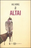 Wu Ming - Altai - Editore Einaudi