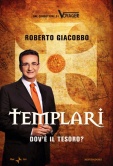Roberto Giacobbo - Templari. Dov'è il tesoro? - Editore Mondadori