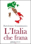  Bartolomeo Sciannimanica - "L'Italia che frana" - Editore Graus 
