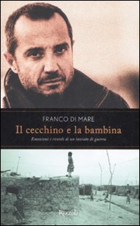 Franco Di Mare - Il cecchino e la bambina - Edizione Rizzoli