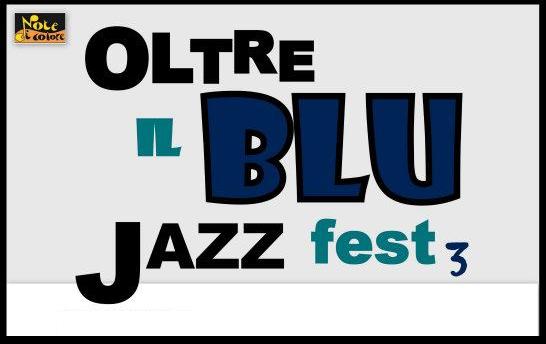 Oltre il Blu Jazz Fest 2012