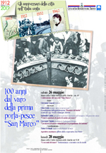 100 anni dal varo della prima porta-pesce "San Marco" 26 maggio 2012