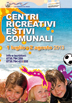 Centri ricreativi estivi comunali - luglio 2013