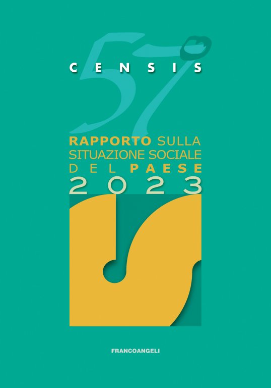 57° Rapporto sulla situazione sociale del Paese/2023_Censis