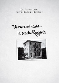 Vi raccontiamo... La scuola Ragnola