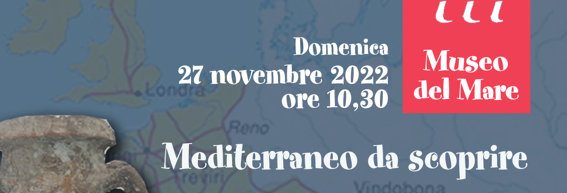 MEDITERRANEO DA SCOPRIRE - Grand Tour Cultura 2022